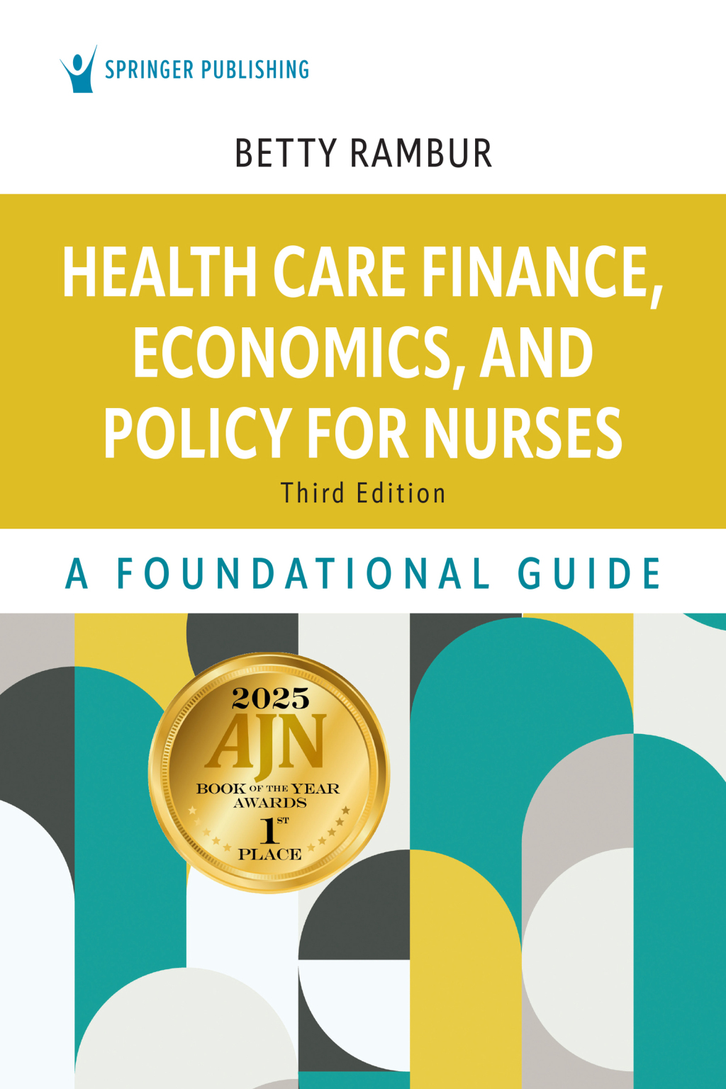 9780826172365.jpg TESTBANK FOR Health Care Finance, Economics, and Policy for Nurses, 3rd Edition Rambur - QUESTIONS ALL CHAPTERS PDF - Image 1