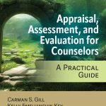 TESTBANK FOR Appraisal, Assessment, and Evaluation for Counselors Gill - QUESTIONS ALL CHAPTERS PDF