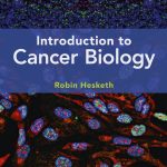 TESTBANK FOR Introduction to Cancer Biology 2nd edition Hesketh - QUESTIONS ALL CHAPTERS PDF
