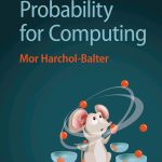SOLUTION MANUAL FOR Introduction to Probability for Computing Mor Harchol-Balter - ANSWERS ALL CHAPTERS PDF