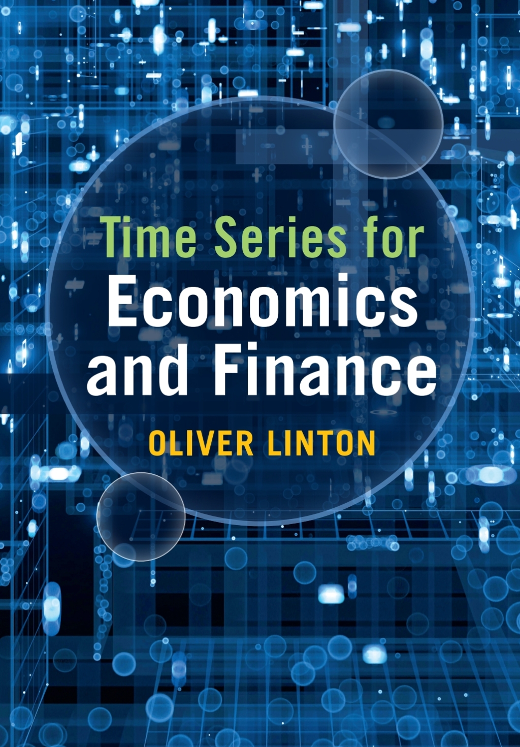 9781009396318.jpg SOLUTION MANUAL FOR Time Series for Economics and Finance Oliver Linton - ANSWERS ALL CHAPTERS PDF - Image 1