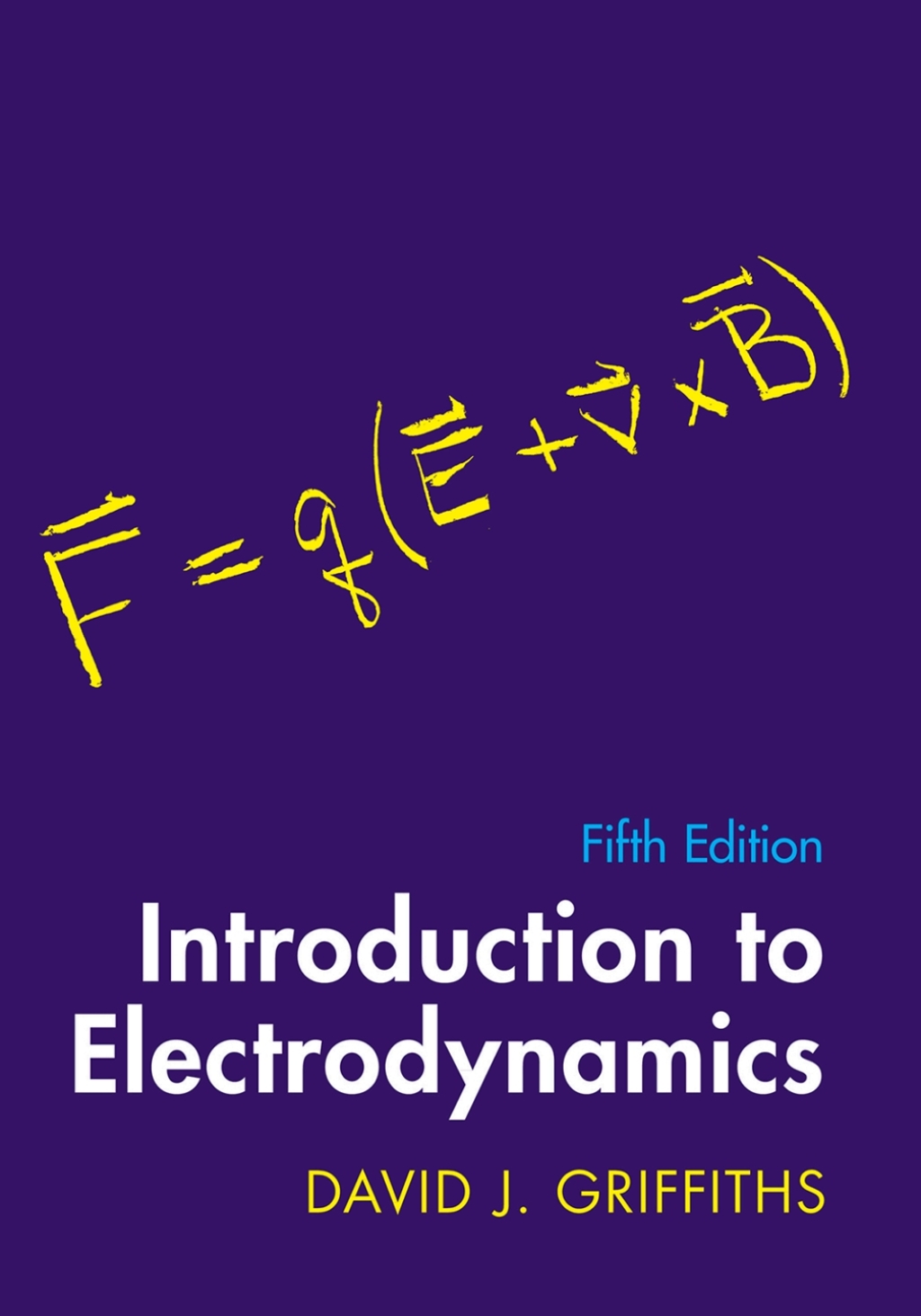 9781009397728.jpg SOLUTION MANUAL FOR Introduction to Electrodynamics Fifth Edition Griffiths - ANSWERS ALL CHAPTERS PDF - Image 1