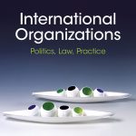 TESTBANK FOR International Organizations 5th edition Ian Hurd - QUESTIONS ALL CHAPTERS PDF