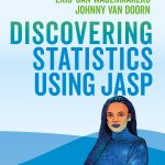 TESTBANK FOR Discovering Statistics using JASP First Edition by Andy Field - QUESTIONS ALL CHAPTERS PDF