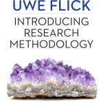 TESTBANK FOR Introducing Research Methodology Thinking your Way through your Research Project Fourth Edition by Uwe Flick - QUESTIONS ALL CHAPTERS PDF