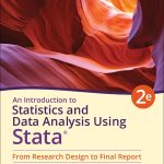 TESTBANK FOR An Introduction to Statistics and Data Analysis Using Stata® From Research Design to Final Report Second Edition Lisa Daniels - QUESTIONS ALL CHAPTERS PDF