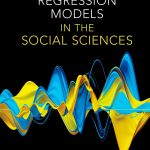 TESTBANK FOR Applied Regression Models in the Social Sciences Poston  - QUESTIONS ALL CHAPTERS PDF