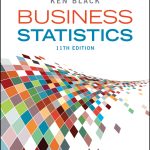 SOLUTION MANUAL FOR Business Statistics, 11e Black - ANSWERS ALL CHAPTERS PDF