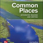 TESTBANK FOR Common Places Integrated Reading and Writing 2024 Lisa Hoeffner - QUESTIONS ALL CHAPTERS PDF