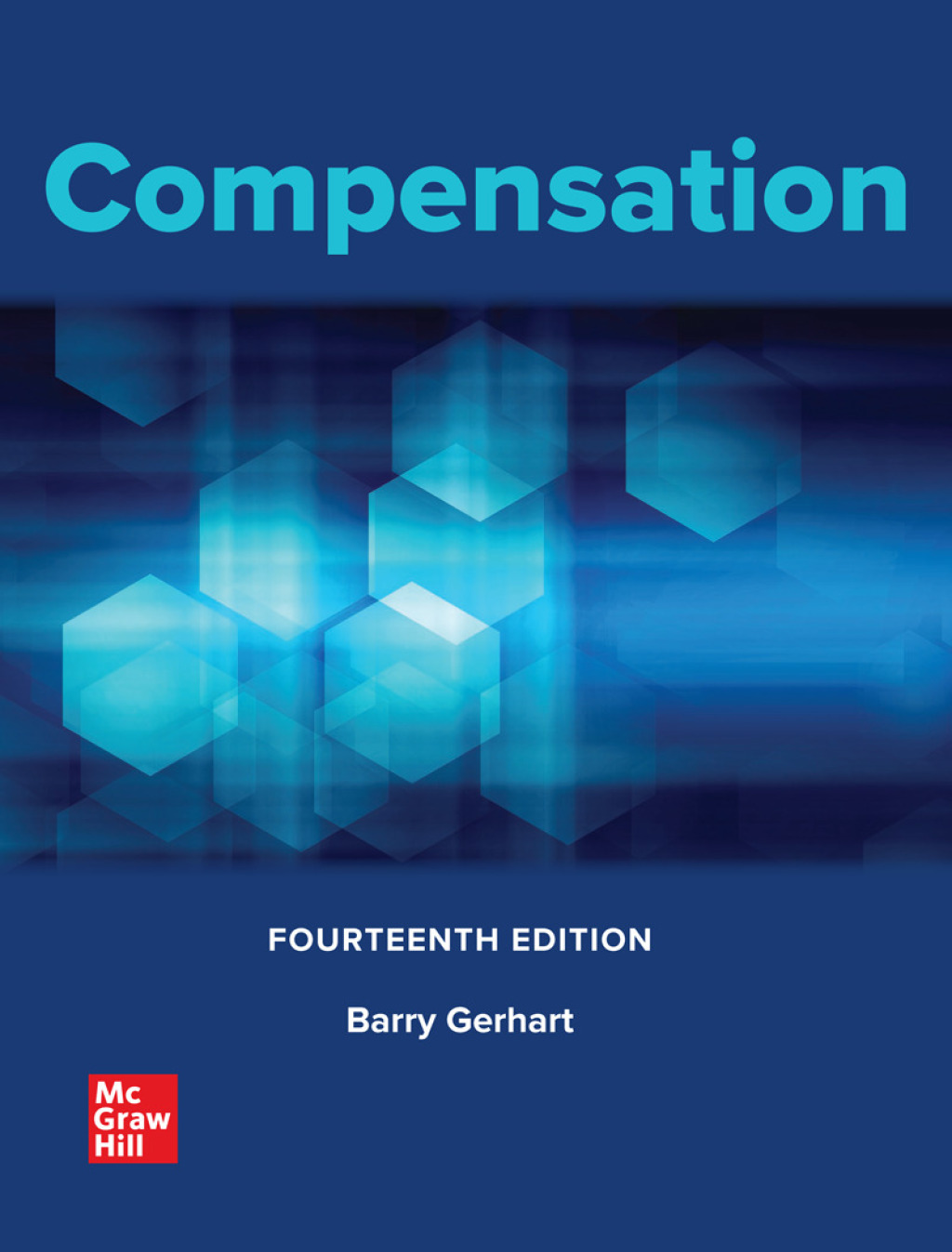 9781264415212.jpg TESTBANK FOR Compensation, 14th Edition By Barry Gerhart - QUESTIONS ALL CHAPTERS PDF - Image 1
