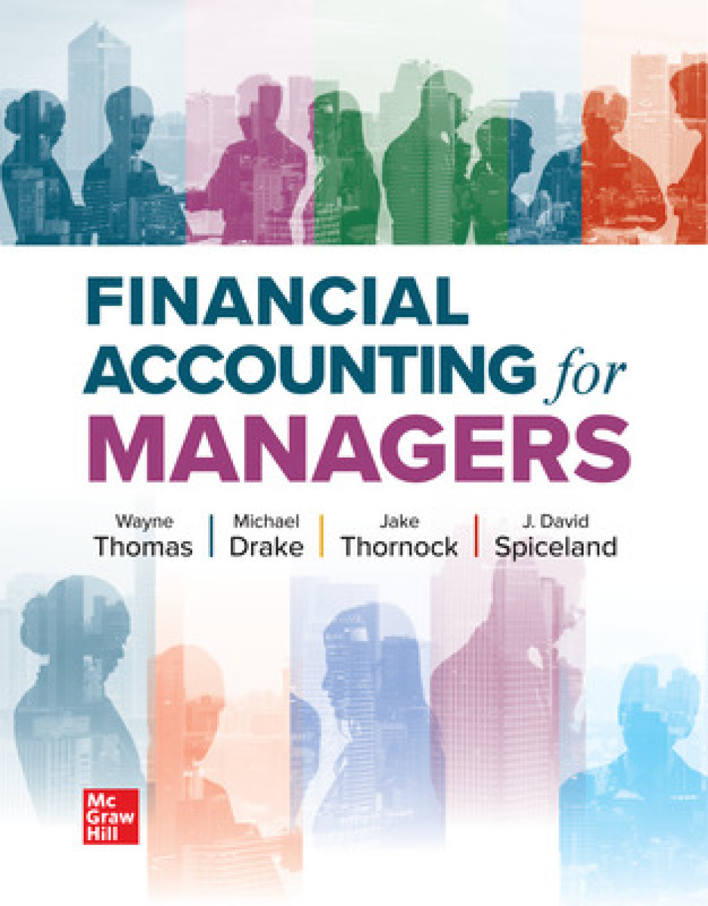 9781264503247.jpg SOLUTION MANUAL FOR Financial Accounting for Managers 2024 Wayne Thomas - ANSWERS ALL CHAPTERS PDF - Image 1