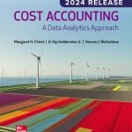 TESTBANK FOR Cost Accounting A Data Analytics Approach 2024 By Margaret Christ - QUESTIONS ALL CHAPTERS PDF