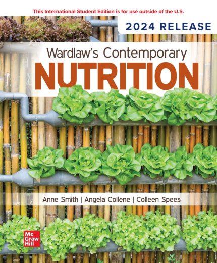 TESTBANK FOR Wardlaw's Contemporary Nutrition 2024 By Angela Collene - QUESTIONS ALL CHAPTERS PDF
