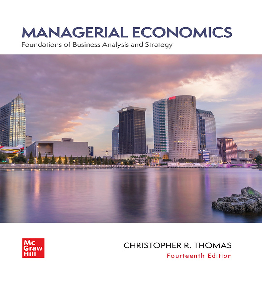 9781264932139.jpg SOLUTION MANUAL FOR Managerial Economics Foundations of Business Analysis and Strategy, 14th Edition By Christopher Thomas - ANSWERS ALL CHAPTERS PDF - Image 1