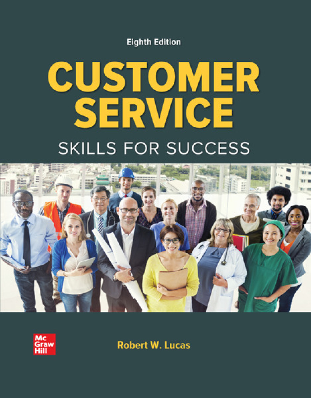 9781265022129.jpg TESTBANK FOR Customer Service Skills for Success, 8th Edition By Robert Lucas - QUESTIONS ALL CHAPTERS PDF - Image 1