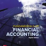 SOLUTION MANUAL FOR Fundamentals of Financial Accounting, 8th Edition Fred Phillips - ANSWERS ALL CHAPTERS PDF