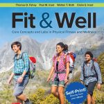 TESTBANK FOR Fit & Well Core Concepts and Labs in Physical Fitness and Wellness, 16th Edition Thomas Fahey - QUESTIONS ALL CHAPTERS PDF