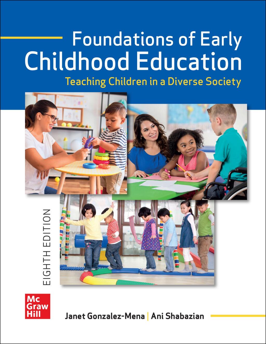 9781265240295.jpg TESTBANK FOR Foundations of Early Childhood Education Teaching Children in a Diverse Society, 8th Edition Janet Gonzalez - QUESTIONS ALL CHAPTERS PDF - Image 1