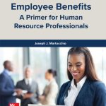 TESTBANK FOR Employee Benefits, 7th Edition By Joseph Martocchio - QUESTIONS ALL CHAPTERS PDF