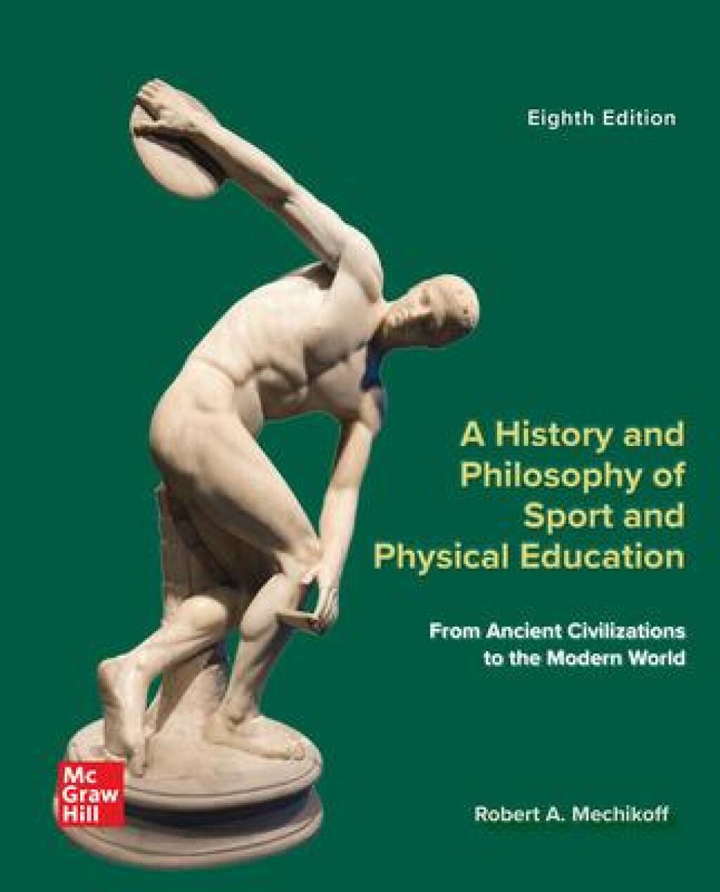 9781265330705.jpg TESTBANK FOR A History and Philosophy of Sport and Physical Education From Ancient Civilizations to the Modern World, 8th Edition By Robert Mechikoff - QUESTIONS ALL CHAPTERS PDF - Image 1