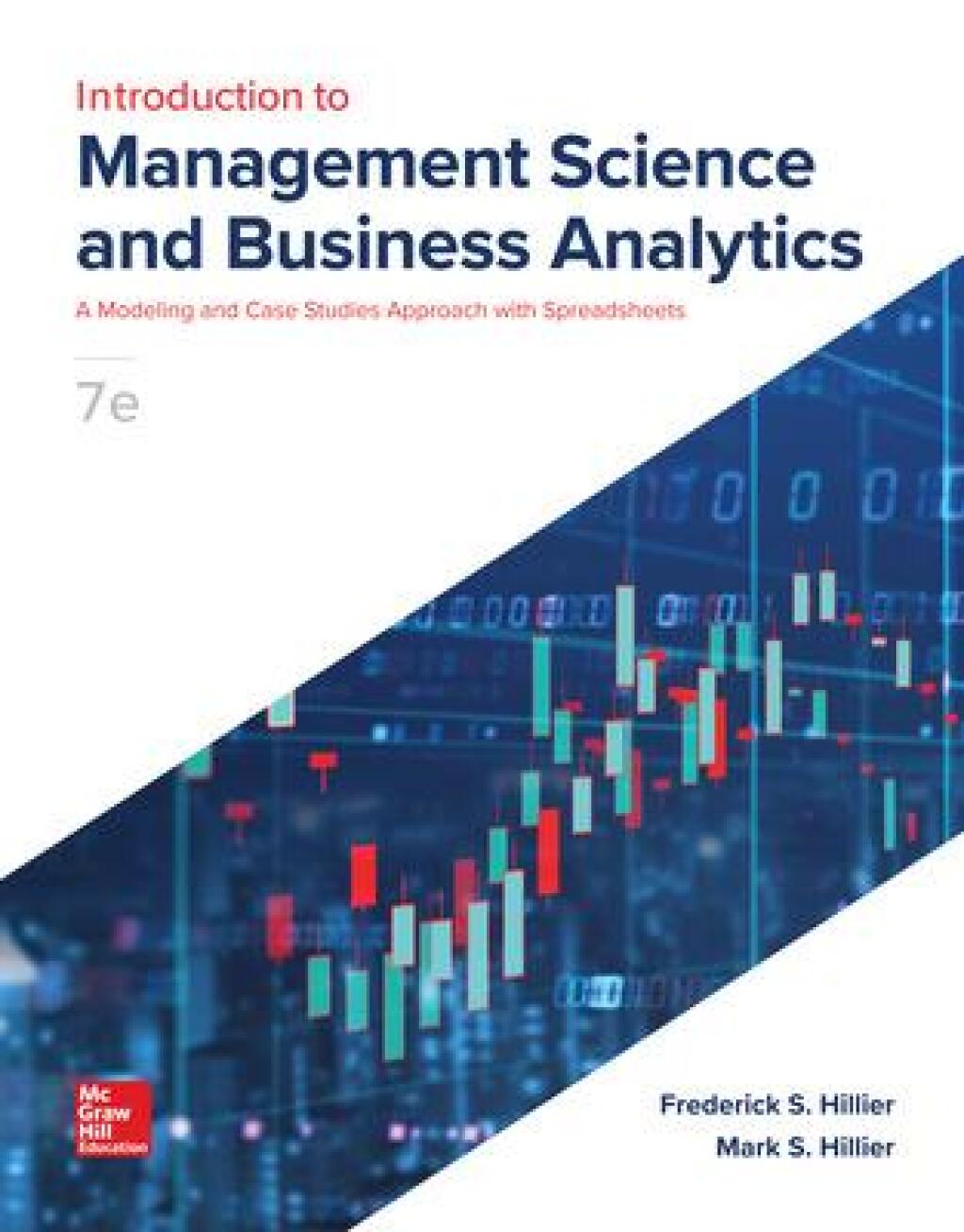 9781265461522.jpg TESTBANK FOR Introduction to Management Science and Business Analytics A Modeling and Case Studies Approach with Spreadsheets, 7th Edition Hillier - QUESTIONS ALL CHAPTERS PDF - Image 1