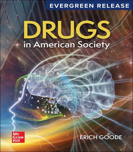 TESTBANK FOR Drugs in American Society, 11th Edition By Erich Goode - QUESTIONS ALL CHAPTERS PDF