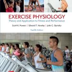 TESTBANK FOR Exercise Physiology Theory and Application to Fitness and Performance, 12th Edition By Scott Powers - QUESTIONS ALL CHAPTERS PDF