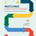 SOLUTION MANUAL FOR Matching Supply with Demand An Introduction to Operations Management, 5th Edition Gerard Cachon - ANSWERS ALL CHAPTERS PDF