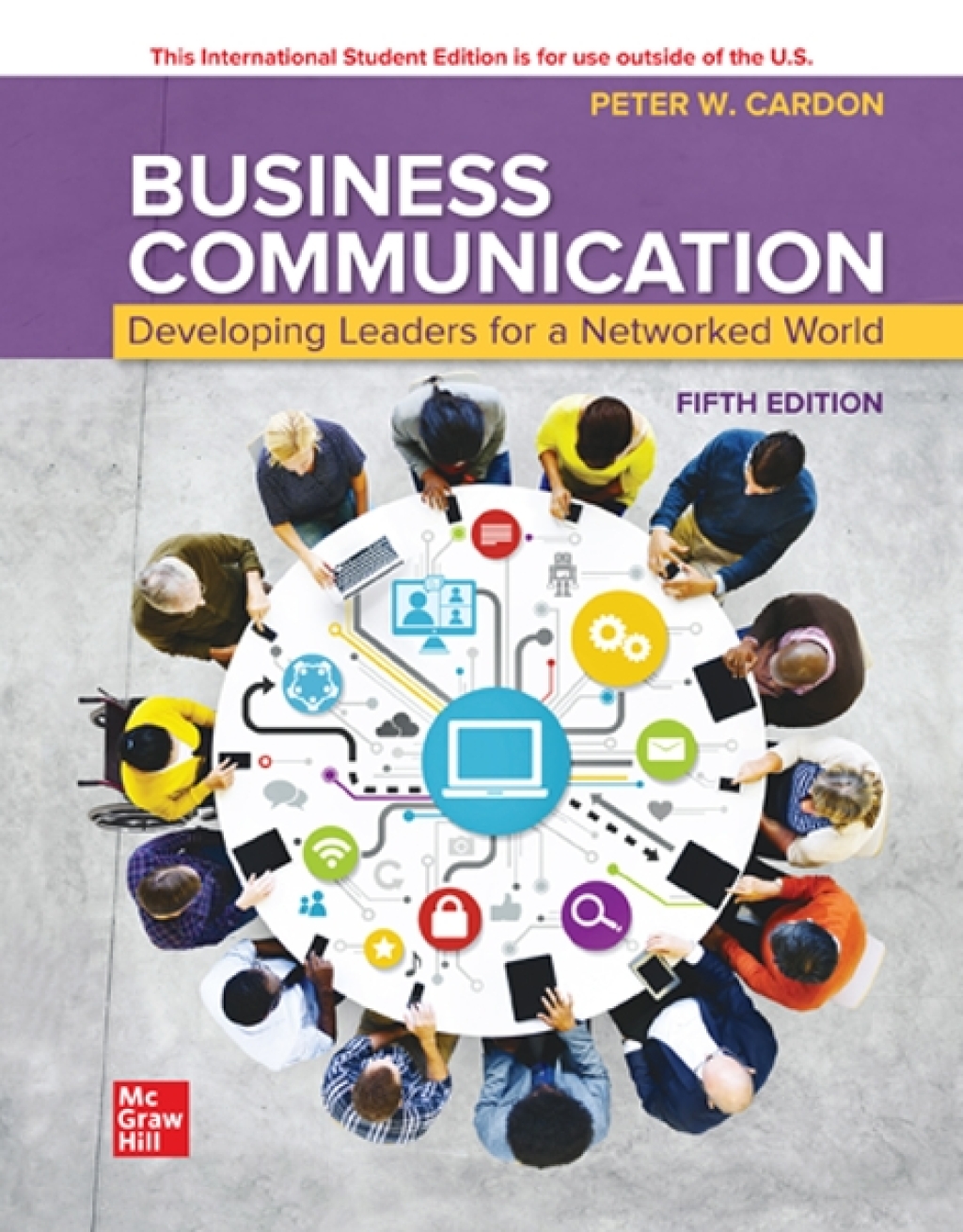 9781266312427.jpg TESTBANK FOR Business Communication Developing Leaders for a Networked World Fifth edition By Peter Cardon - QUESTIONS ALL CHAPTERS PDF - Image 1