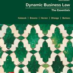 TESTBANK FOR Dynamic Business Law The Essentials Sixth edition By Nancy Kubasek - QUESTIONS ALL CHAPTERS PDF