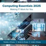 TESTBANK FOR Computing Essentials 2025 Evergreen Timothy O'Leary - QUESTIONS ALL CHAPTERS PDF