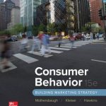 TESTBANK FOR Consumer Behavior Building Marketing Strategy, 15th Edition By David Mothersbaugh - QUESTIONS ALL CHAPTERS PDF