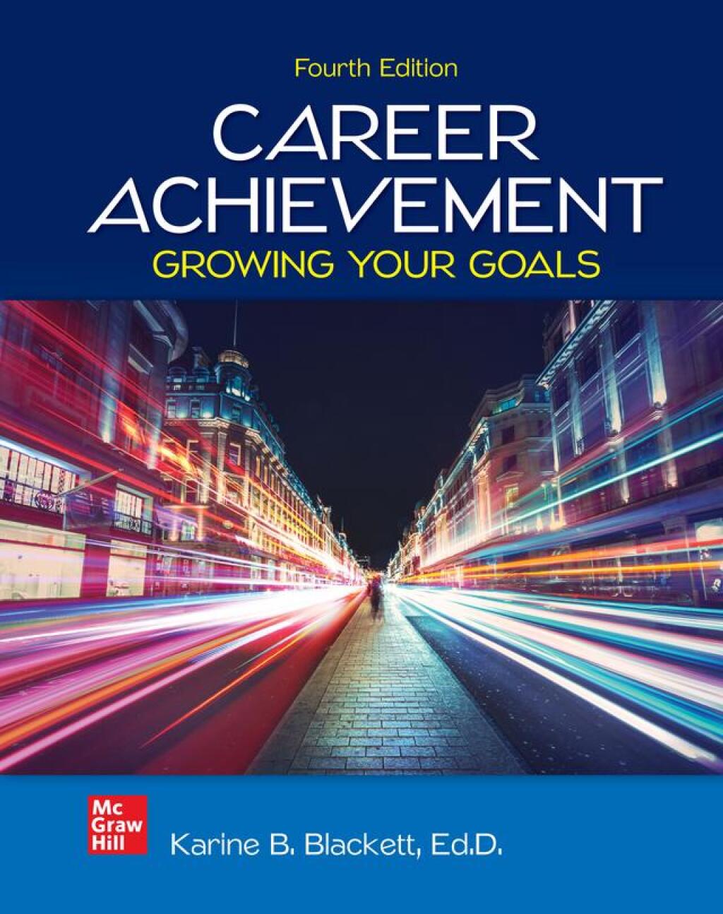 Career Achievement: Growing Your Goals TESTBANK FOR Career Achievement Growing Your Goals, 4th Edition By Karine Blackett - QUESTIONS ALL CHAPTERS PDF - Image 1