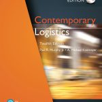 TESTBANK FOR Contemporary Logistics, Global Edition, 12th edition Paul R. Murphy - QUESTIONS ALL CHAPTERS PDF
