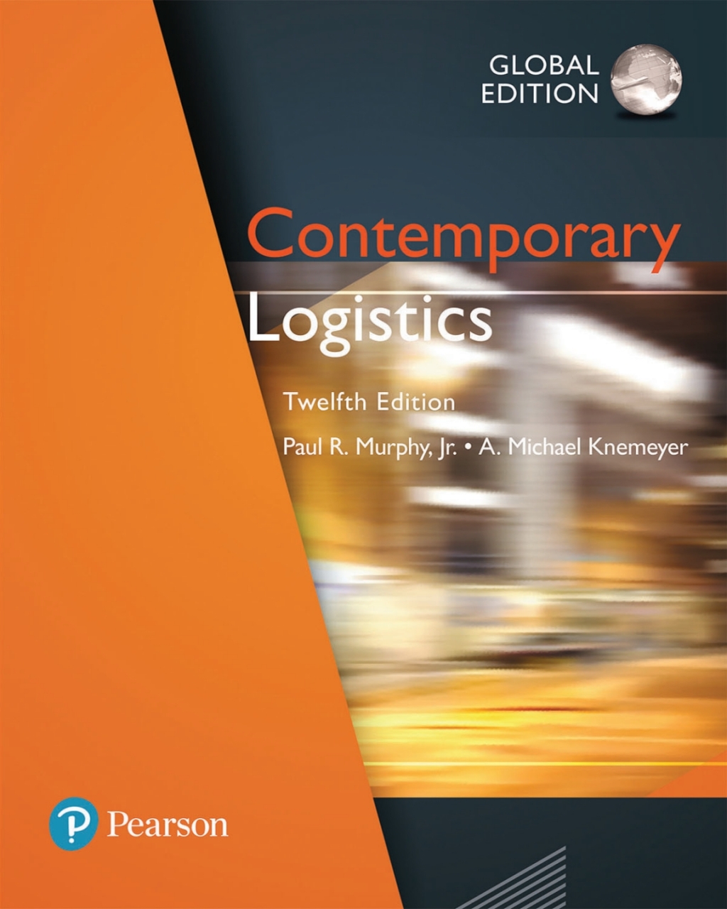 9781292218014.jpg TESTBANK FOR Contemporary Logistics, Global Edition, 12th edition Paul R. Murphy - QUESTIONS ALL CHAPTERS PDF - Image 1