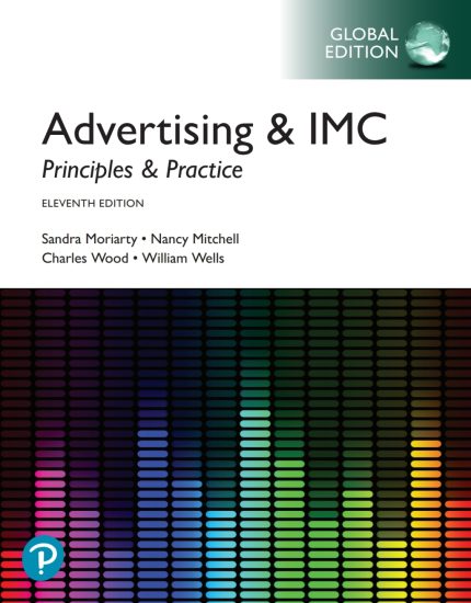 TESTBANK FOR Advertising & IMC Principles and Practice, Global Edition, 11th edition Sandra Moriarty - QUESTIONS ALL CHAPTERS PDF