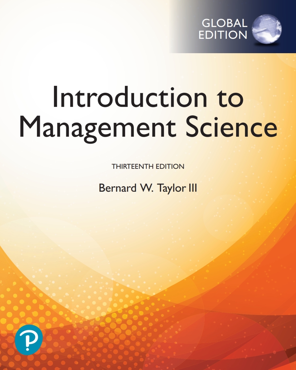 9781292263076.jpg TESTBANK FOR Introduction to Management Science, Global Edition, 13th edition Bernard W. Taylor - QUESTIONS ALL CHAPTERS PDF - Image 1