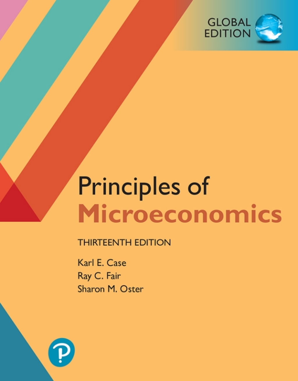 9781292303451.jpg TESTBANK FOR Principles of Microeconomics, Global Edition, 13th edition Karl E. Case - QUESTIONS ALL CHAPTERS PDF - Image 1