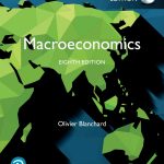 TESTBANK FOR Macroeconomics, Global Edition 8th Edition Olivier Blanchard - QUESTIONS ALL CHAPTERS PDF