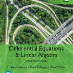 SOLUTION MANUAL FOR Differential Equations and Linear Algebra, Global Edition, 4th edition C Henry Edwards - ANSWERS ALL CHAPTERS PDF