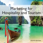 TESTBANK FOR Marketing for Hospitality and Tourism, Global Edition, 8th edition Philip Kotler - QUESTIONS ALL CHAPTERS PDF