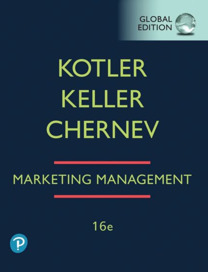 TESTBANK FOR Marketing Management, Global Edition, 16th edition Philip Kotler - QUESTIONS ALL CHAPTERS PDF