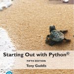 TESTBANK FOR Starting Out with Python, Global Edition 5th Edition Tony Gaddis - QUESTIONS ALL CHAPTERS PDF