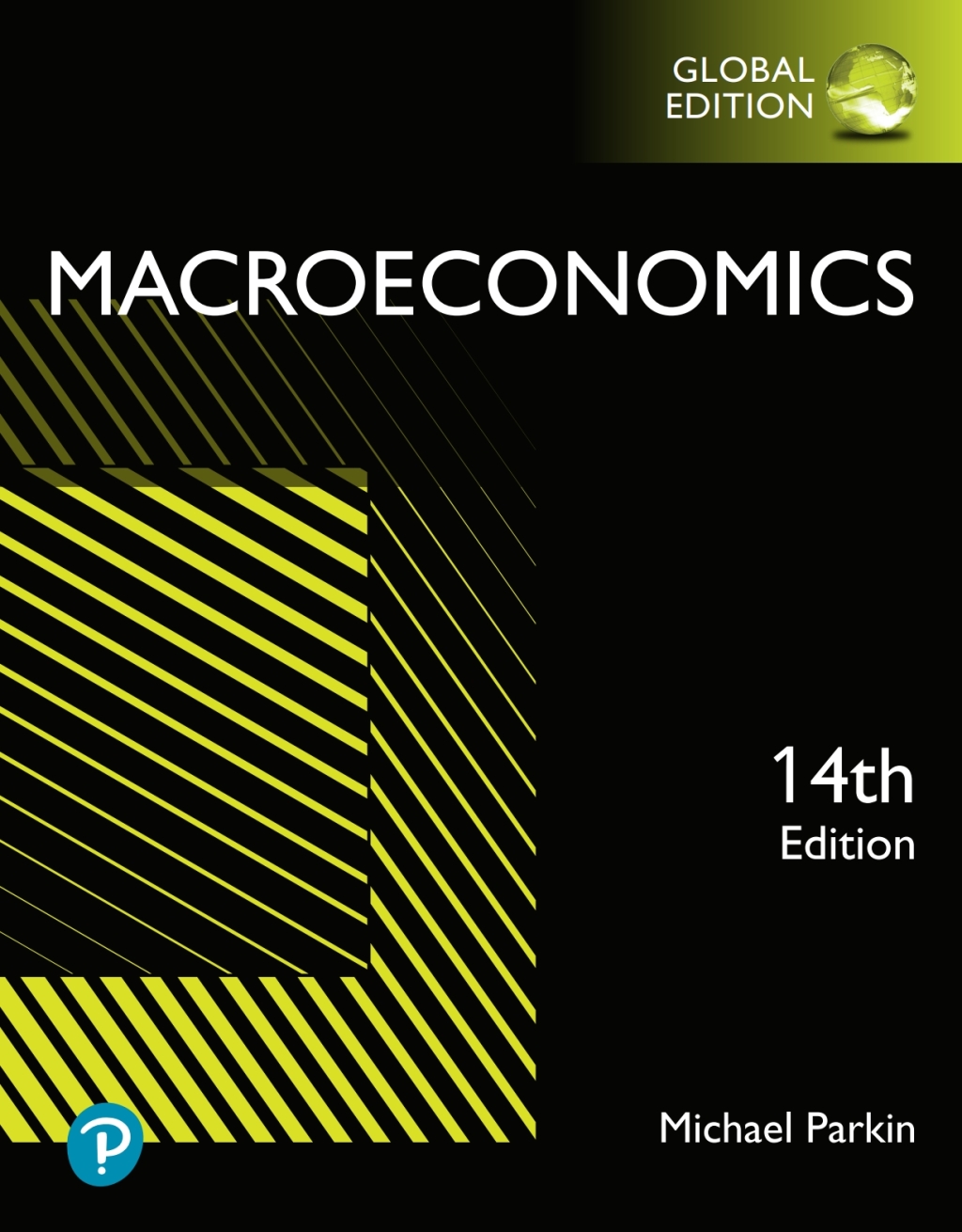 9781292433493.jpg TESTBANK FOR Macroeconomics, Global Edition, 14th edition Michael Parkin - QUESTIONS ALL CHAPTERS PDF - Image 1