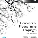 SOLUTION MANUAL FOR Concepts of Programming Languages, Global Edition, 12th edition Robert W. Sebesta - ANSWERS ALL CHAPTERS PDF
