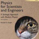 TESTBANK FOR Physics for Scientists and Engineers A Strategic Approach with Modern Physics, Global Edition 5th Edition Randall D Knight - QUESTIONS ALL CHAPTERS PDF