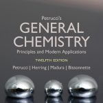TESTBANK FOR Petrucci's General Chemistry Modern Principles and Applications, 12th edition Ralph H. Petrucci - QUESTIONS ALL CHAPTERS PDF