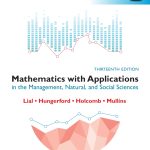 SOLUTION MANUAL FOR Mathematics with Applications in the Management, Natural and Social Sciences, Global Edition, 13th edition Margaret L. Lial - ANSWERS ALL CHAPTERS PDF