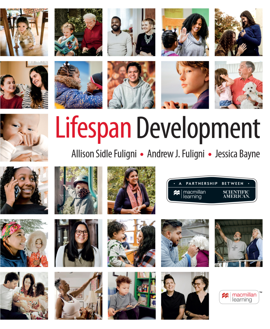 Mech_Fuligni_Lifespan Development.SE.030422.indd TESTBANK FOR Scientific American Lifespan Development First Edition Allison Sidle Fuligni - QUESTIONS ALL CHAPTERS PDF - Image 1