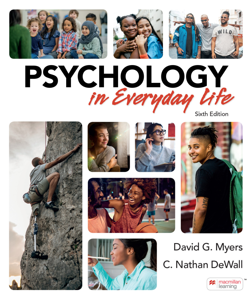 Approved Comp_Myers_Psychology in Everyday Life 6e.120921.indd TESTBANK FOR Psychology in Everyday Life Sixth Edition David G. Myers - QUESTIONS ALL CHAPTERS PDF - Image 1